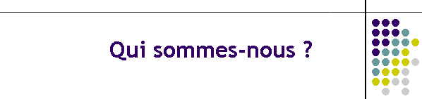 Qui sommes-nous ?